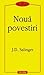 Nouă povestiri by J.D. Salinger