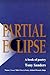 Partial Eclipse: A Book of Poetry