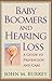 Baby Boomers and Hearing Lo...