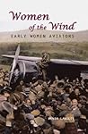 Women of the Wind: Early Women Aviators (Women Adventurers)