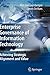 Enterprise Governance of Information Technology: Achieving Strategic Alignment and Value
