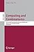 Computing and Combinatorics: 15th Annual International Conference, COCOON 2009 Niagara Falls, NY, USA, July 13-15, 2009 Proceedings (Lecture Notes in Computer Science, 5609)