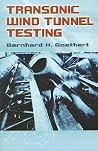 Transonic Wind Tunnel Testing (Dover Books on Engineering) Transonic Wind Tunnel Testing (Dover Books on Engineering)