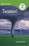 Twisters! Twisters!