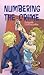 Numbering the Crime: Forensic Mathematics (Crime Scene Club, 11)