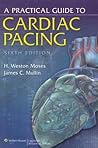 A Practical Guide to Cardiac Pacing
