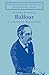 Balfour: A Political Biography (Conference on British Studies Biographical Series)