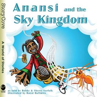 Anansí and the Sky Kingdom (Story Cove)