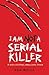 I Am Not A Serial Killer (J...