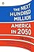 The Next Hundred Million: America in 2050