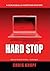 Hard Stop: A Sam Aquillo Hamptons Mystery