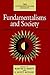 Fundamentalisms and Society...