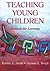 Teaching Young Children (Lea's Early Childhood Education Series)