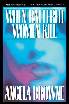 When Battered Women Kill (Paperback)
