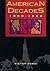 American Decades: 1980-1989 (American Decades, 9)