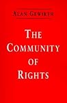 The Community of Rights The Community of Rights