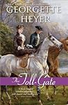 The Toll-Gate by Georgette Heyer