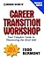 10 Insider Secrets Career Transition Workshop by Todd Bermont
