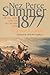 Nez Perce Summer, 1877: The US Army and the Nee-Me-Poo Crisis