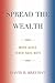 Spread the Wealth: More Haves Fewer Have-Nots