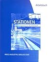 Workbook/Lab Manual for Stationen: Kursbuch für die Mittelstufe