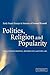 Politics, Religion and Popularity in Early Stuart Britain: Essays in Honour of Conrad Russell