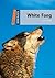 White Fang (Dominoes: Level 2: 700-Word Vocabulary)