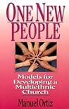 One New People: Models for Developing a Multiethnic Church