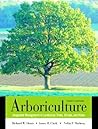 Arboriculture: Integrated Management of Landscape Trees, Shrubs, and Vines
