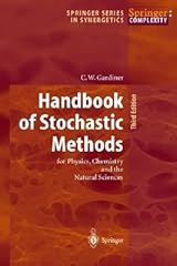 Handbook of Stochastic Methods: for Physics, Chemistry and the Natural Sciences (Springer Series in Synergetics)