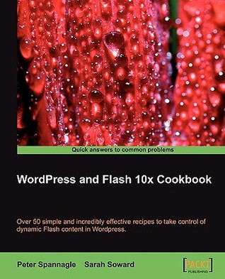 WordPress and Flash 10x Cookbook (Paperback)
