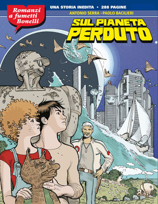 Romanzi a Fumetti Bonelli n. 8: Sul pianeta perduto