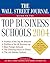 The Wall Street Journal Guide to the Top Business Schools 2004 by Ronald J. Alsop