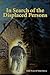 In Search of the Displaced Persons