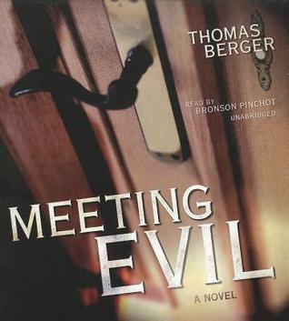 Meeting Evil: A Novel