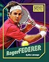 Roger Federer (The World's Greatest Athletes, 1274)