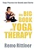 The Big Book of Yoga Therapy by Remo Rittiner
