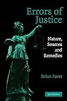 Errors of Justice: Nature, Sources and Remedies (Cambridge Studies in Criminology)