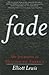 Fade: My Journeys in Multiracial America