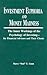 Investment Euphoria and Money Madness: The Inner Workings of the Psychology of Investing – for Financial Advisors and their Clients
