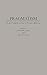 Pragmatism: From Progressivism to Post-Modernism