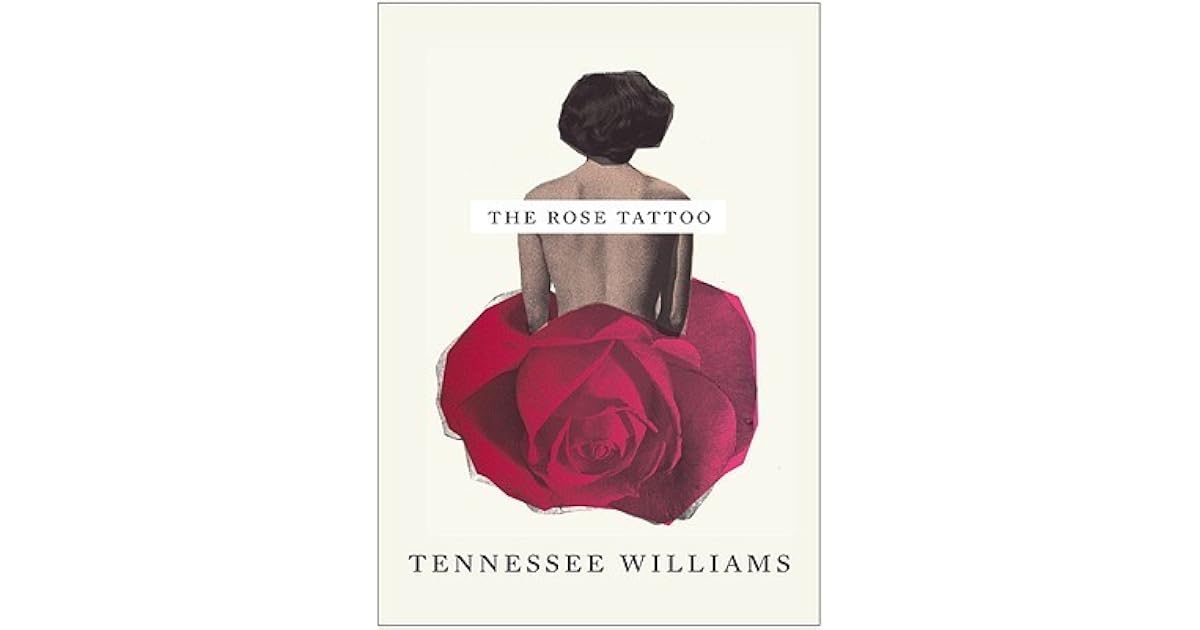 The Rose Tattoo by Tennessee Williams