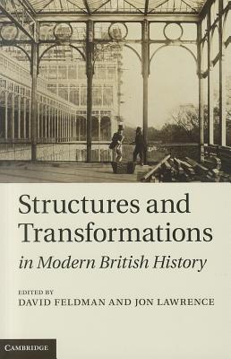 Structures and Transformations in Modern British History (Hardcover)