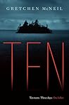 Ten by Gretchen McNeil