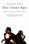 Our Inner Ape: Th...