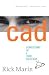 Cad: Confessions of a Toxic...