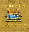 Wonders of Egypt: A Course in Egyptology