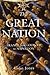 The Great Nation: France from Louis XV to Napoleon