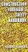 The Construction Foreman's Safety Handbook by George Kennedy