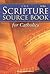 The Scripture Source Book for Catholics by Harcourt